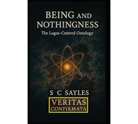 BEING AND NOTHINGNESS: The Logos-Centred Ontology