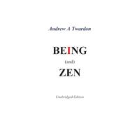 BEING (and) ZEN