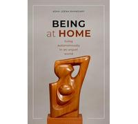 Being at Home: Living Autonomously in an Unjust World