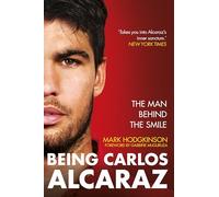 Being Carlos Alcaraz : The Man Behind the Smile