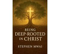 Being Deep-rooted in Christ