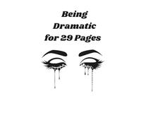 Being Dramatic for 29 Pages: dramatic poems and coloring pages