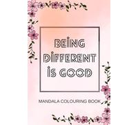 Being good is different: Mandala colouring book