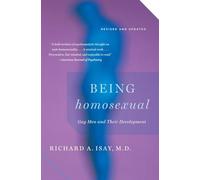 Being Homosexual: Gay Men and Their Development