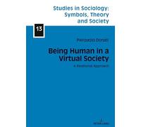 Being Human in a Virtual Society: A Relational Approach: 13