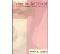 Being-in-the-World: A Commentary on Heidegger's Being in Time, Division I