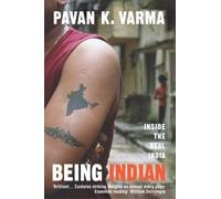 Being Indian: Inside the Real India by Pavan K. Varma (2009-06-01)