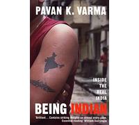 Being Indian: Inside the Real India [Lingua Inglese]