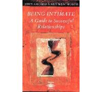 Being Intimate: A Guide to Successful Relationships