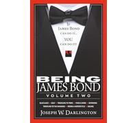 Being James Bond: Volume Two