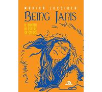 Being Janis. Il diritto di essere se stessi