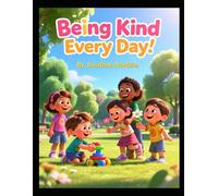 Being Kind Every Day (Ages 3-7)