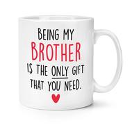 Being My Brother Is The Solo Regalo Che Ti Serve Cuore 284ml Tazza Joke Sarcasm