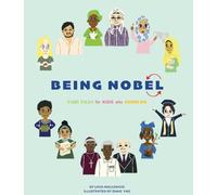 Being Nobel: Fairy Tales for kids who dream big
