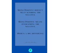 Being Positive Doesn't Mean Ignoring The Negative: 120 Page Lined Journal