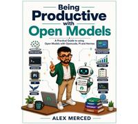 Being Productive with Open Models: A Practical Guide to using Open Models with Opencode, PI and Hermes