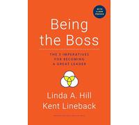 Linda A. Hill Kent Linebac Being the Boss, with a New Prefac (Copertina rigida)