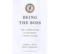 Being the Boss: The 3 Imperatives for Becoming a Great Leader
