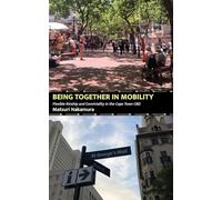 Being Together in Mobility: Flexible Kinship and Conviviality in the Cape Town CBD