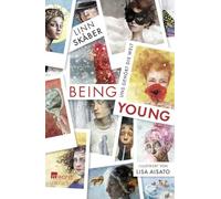 Being Young: Uns gehört die Welt