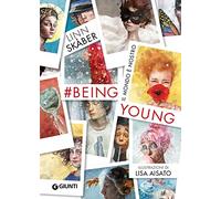 Libri Skaber Linn - #Beingyoung. Il Mondo E Nostro. Ediz. A Colori