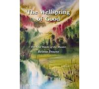Beinsa Douno The Wellspring of Good (Tascabile)