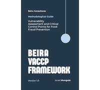 Beira VACCP Framework (BVF): Vulnerability Assessment and Critical Control Points for Food Fraud Prevention