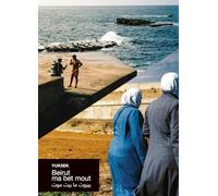 Beirout ma bet mout: Beyrouth ne meurt jamais