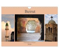 Beirut - auferstanden aus Ruinen (Wandkalender 2026 DIN A4 quer), CALVENDO Monatskalender: Beirut, die Hauptstadt des Libanon, ist eine moderne Stadt ... einer pulsierendnen Metropole.