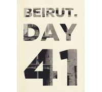 Beirut. Day 41. Ediz. italiana e inglese