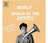 Beirut - March Of The Zapotec (2 CD)