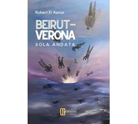 Beirut-Verona. Solo andata