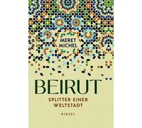 Beirut: Zerrissene Weltstadt Im Nahen Osten