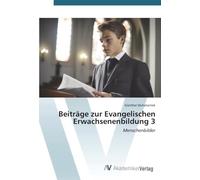 Beiträge zur Evangelischen Erwachsenenbildung 3: Menschenbilder