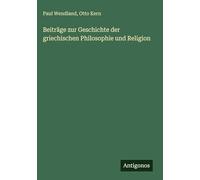 Beiträge zur Geschichte der griechischen Philosophie und Religion