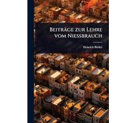 Beiträge zur Lehre vom Nießbrauch