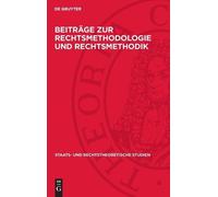 Beiträge Zur Rechtsmethodologie Und Rechtsmethodik (Copertina rigida)