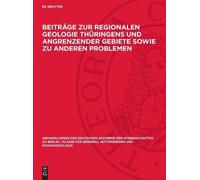 Beiträge Zur Regionalen Geologie Thüringens Und Angrenzender (Copertina rigida)