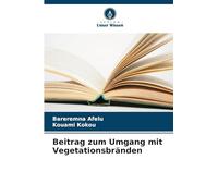 Beitrag zum Umgang mit Vegetationsbränden