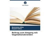 Beitrag zum Umgang mit Vegetationsbränden