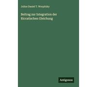 Beitrag zur Integration der Riccatischen Gleichung