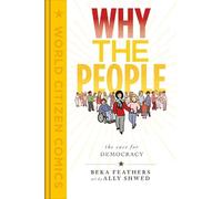Beka Feathers Why the People (Copertina rigida) World Citizen Comics