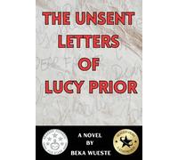 Beka Wueste The Unsent Letters of Lucy Prior (Tascabile)