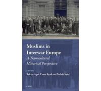 Bekim Agai Muslims in Interwar Europe (Copertina rigida) Muslim Minorities
