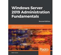 Bekim Dauti Windows Server 2019 Administration Fundamentals (Tascabile)