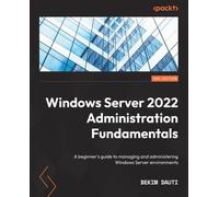 Bekim Dauti Windows Server 2022 Administration Fundamentals (Tascabile)