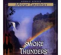 Bekker, Hennie - African Tapestries (The Smoke That Thunders)