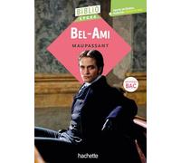 Bel-Ami: Bibliolycée - Bel-Ami, Maupassant