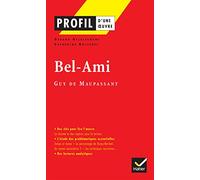 Bel-Ami: Guy de Maupassant