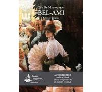 Bel-Ami letto da Claudio Carini. Audiolibro. CD Audio formato MP3. Ediz. integrale. Con e-book